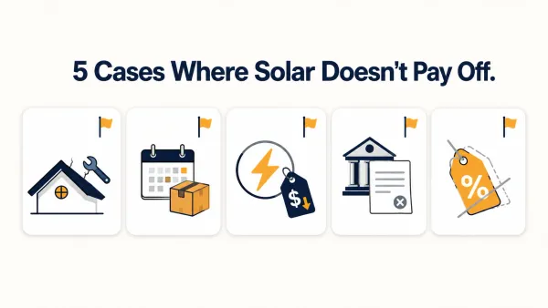 When Solar Is Not Worth It: 5 Specific Cases